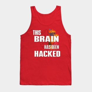 Brain Hacked Tank Top